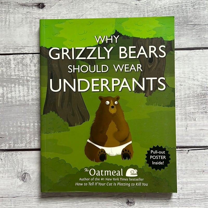 Why Grizzly Bears Should Wear Underpants