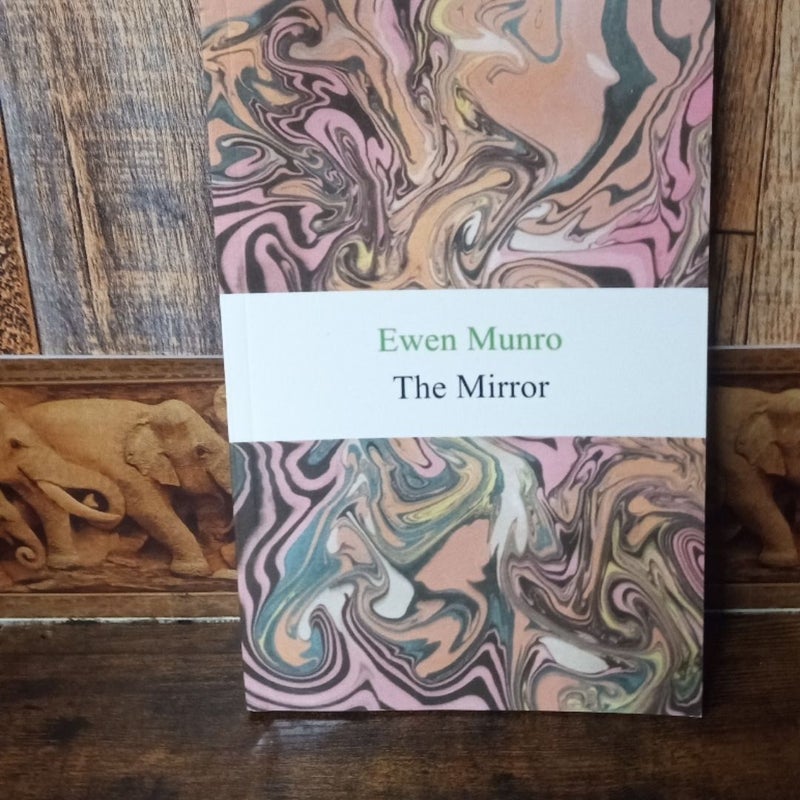 The Mirror + Nothing & Everything