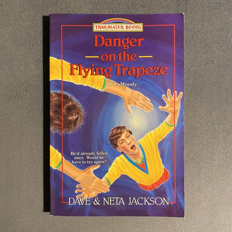 Danger on the Flying Trapeze