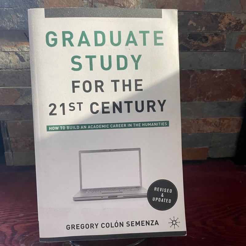 Graduate Study for the Twenty-First Century