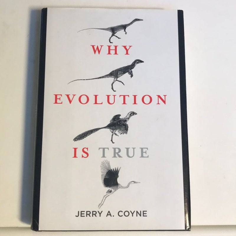 Why Evolution Is True