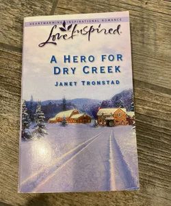 A Hero for Dry Creek
