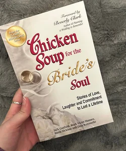 Chicken Soup for the Bride's Soul