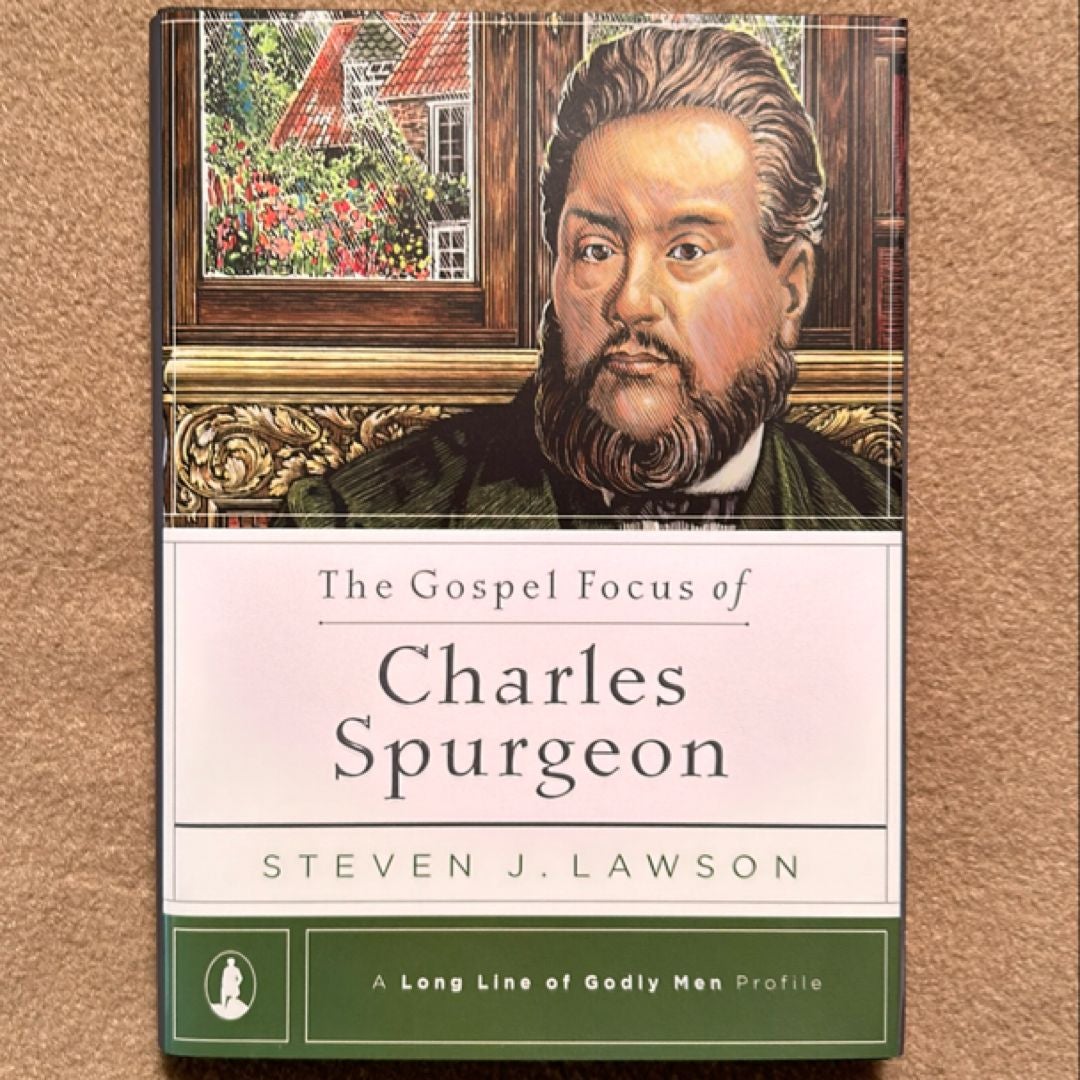 The Gospel Focus of Charles Spurgeon