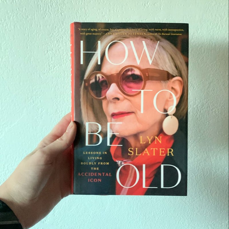 How to Be Old