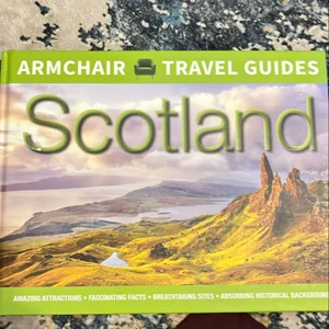 Armchair Travel Guide, Scotland