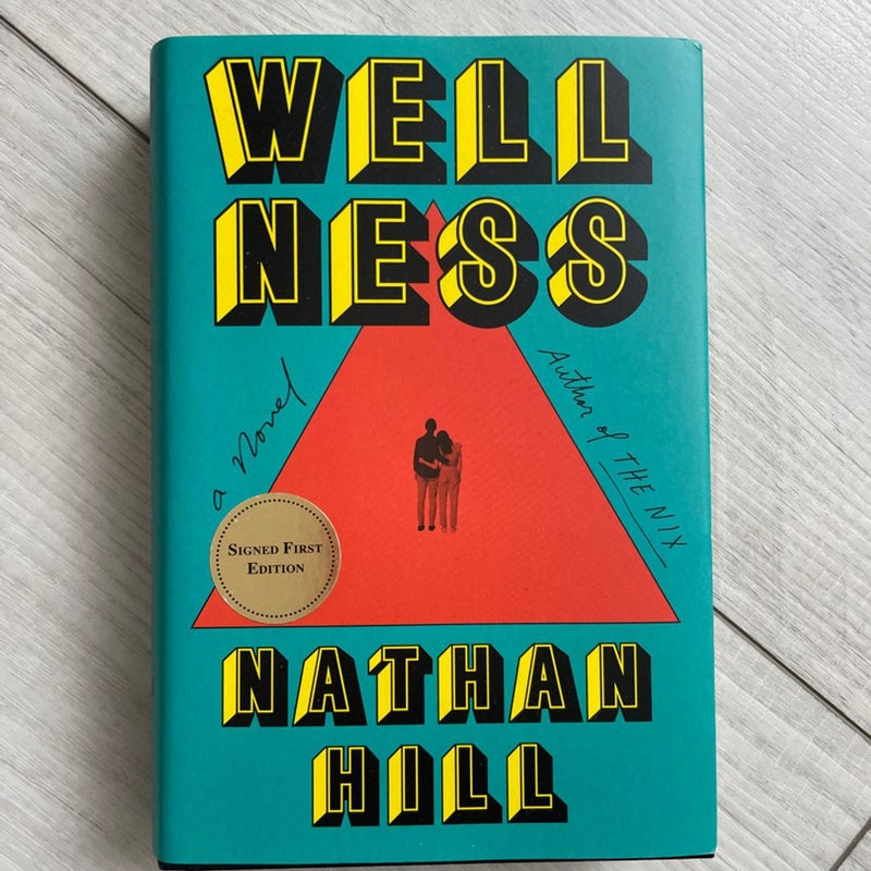 Wellness (signed first edition)