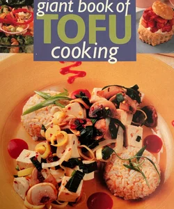 Giant Book of Tofu Cooking