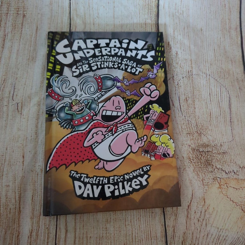 Captain Underpants and the Sensational Saga of Sir Stinks-a-Lot