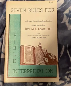 Seven Rules For Bible Interpretation 