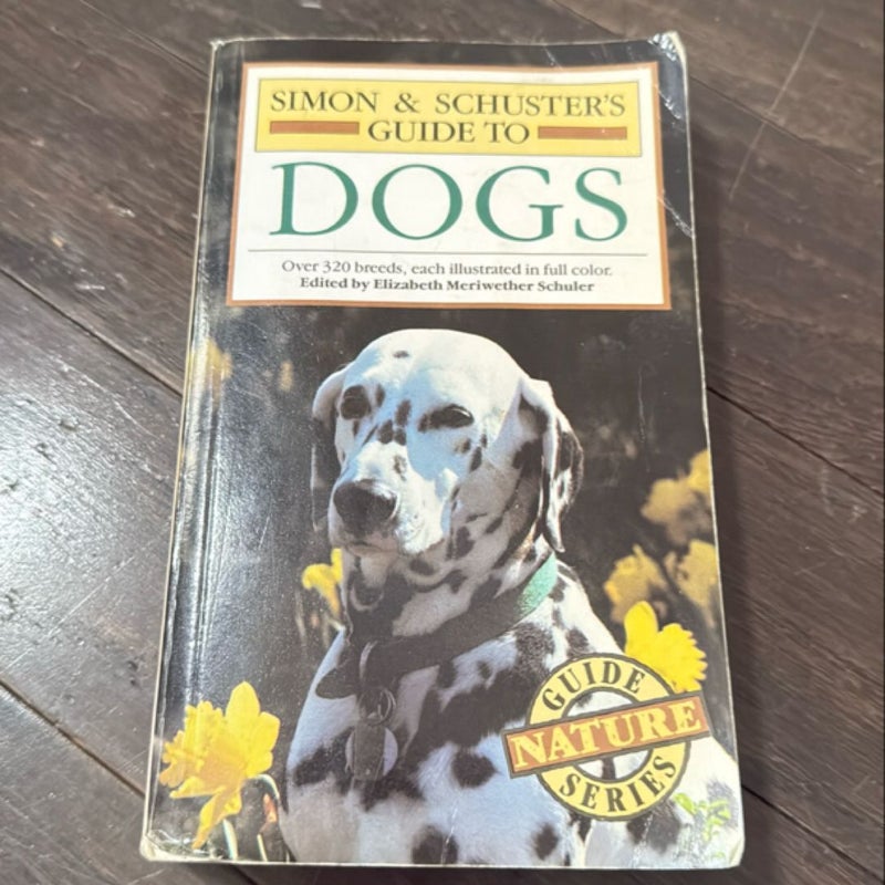 Simon and Schuster's Guide to Dogs