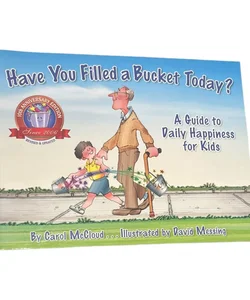 Have You Filled a Bucket Today?