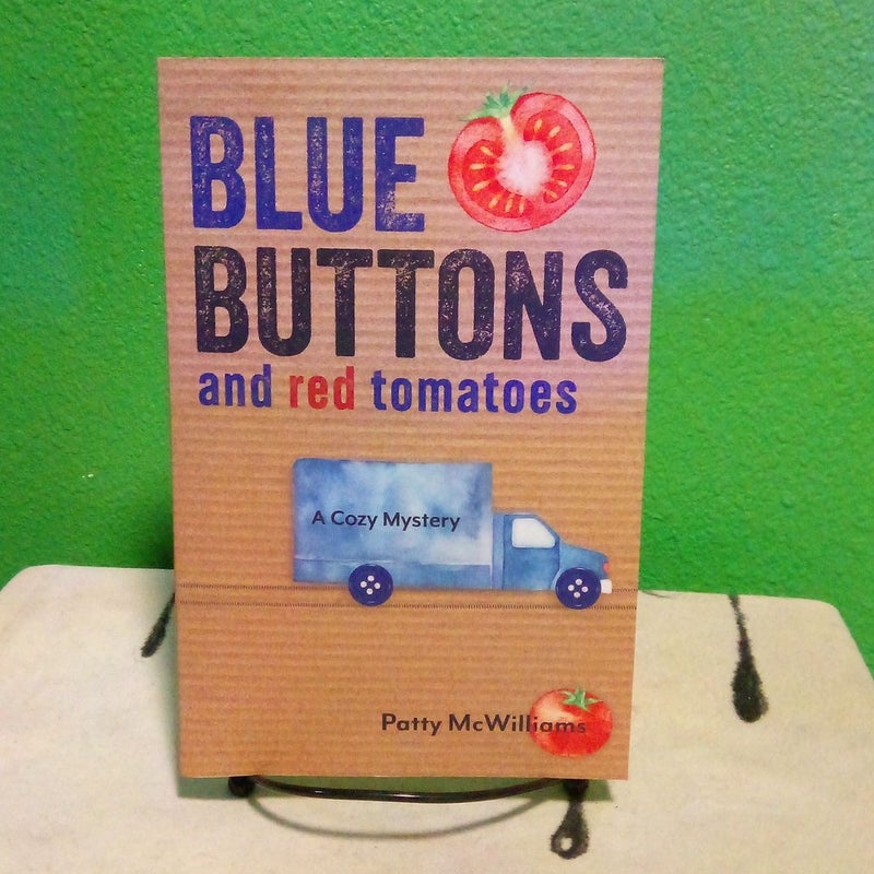 Signed! - Blue Buttons And Red Tomatoes
