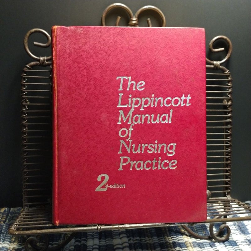 The Lippincott Manual of Nursing Practice