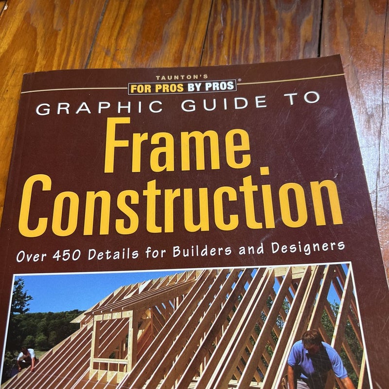 Graphic Guide to Frame Construction 