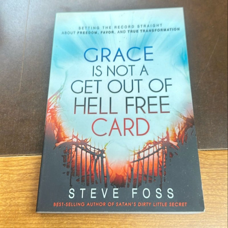 Grace Is Not a Get Out of Hell Free Card