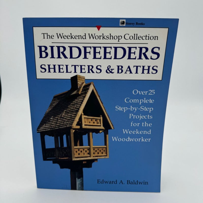 Birdfeeders, Shelters and Baths