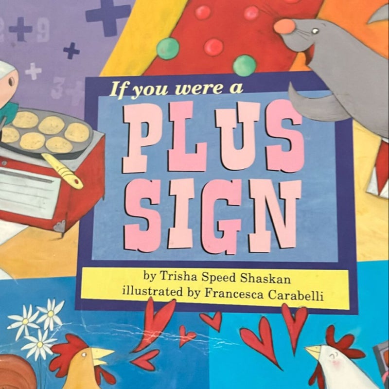 If You Were a Plus Sign