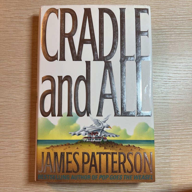 Cradle and All by James Patterson, Hardcover