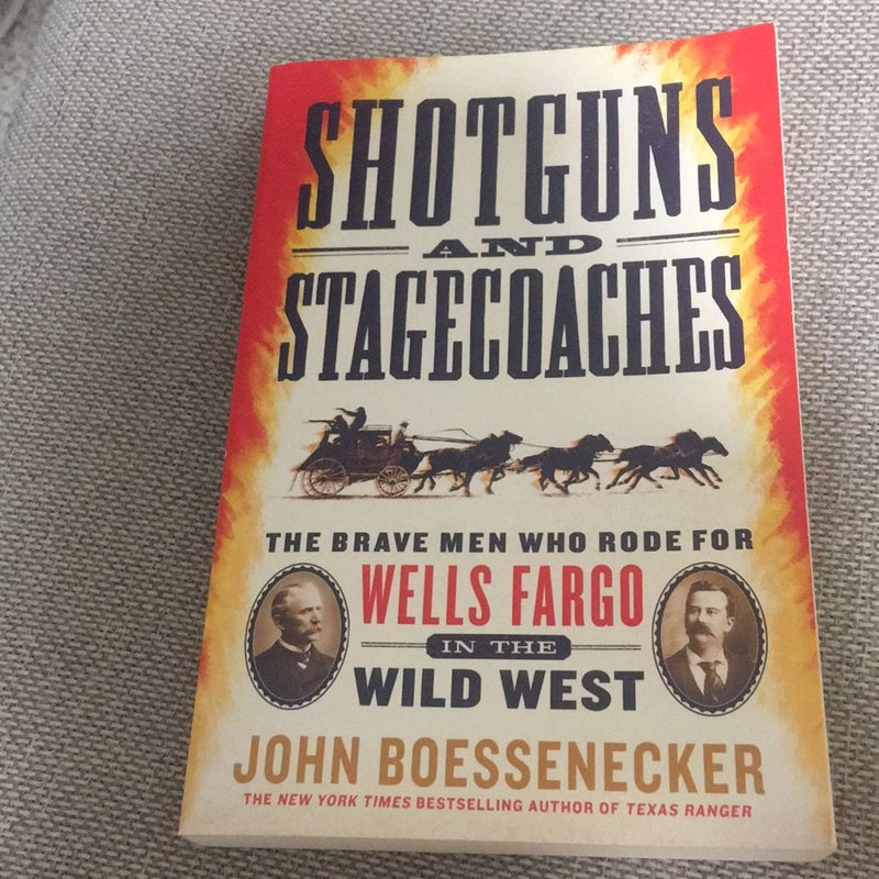 Shotguns and Stagecoaches