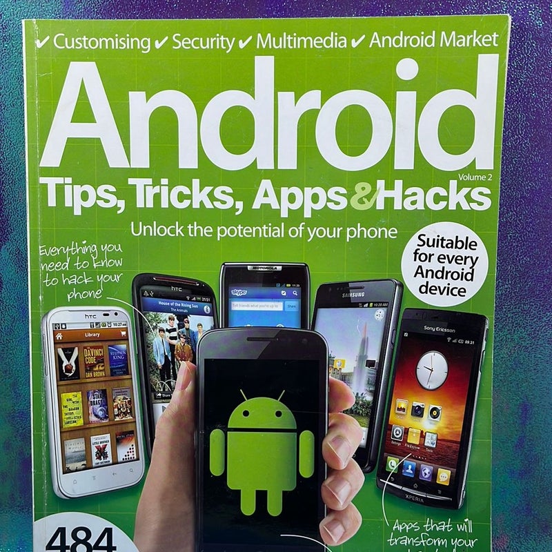 Android, tiffs, tricks apps, and hacks