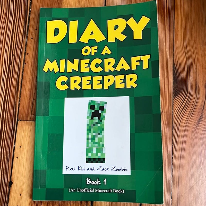 Diary of a Minecraft Creeper Book 1