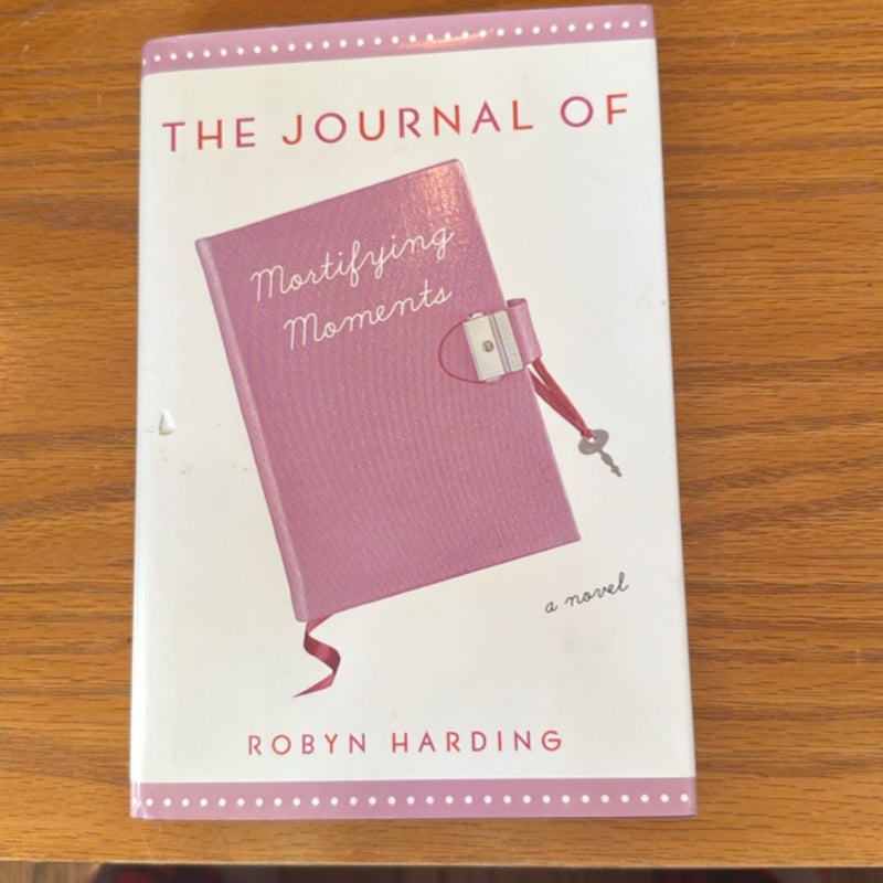 The Journal of Mortifying Moments