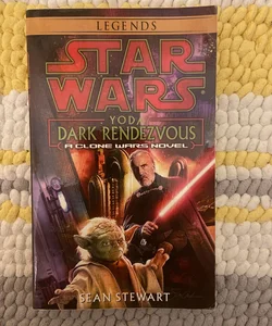 Star Wars Yoda: Dark Rendezvous (A Clone Wars Novel)