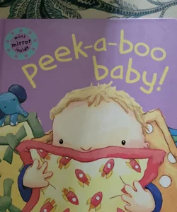 Peek-a-boo baby!