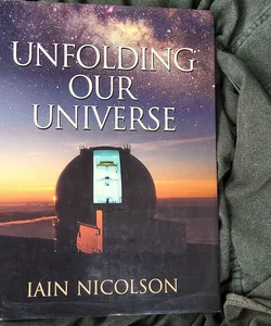 Unfolding Our Universe