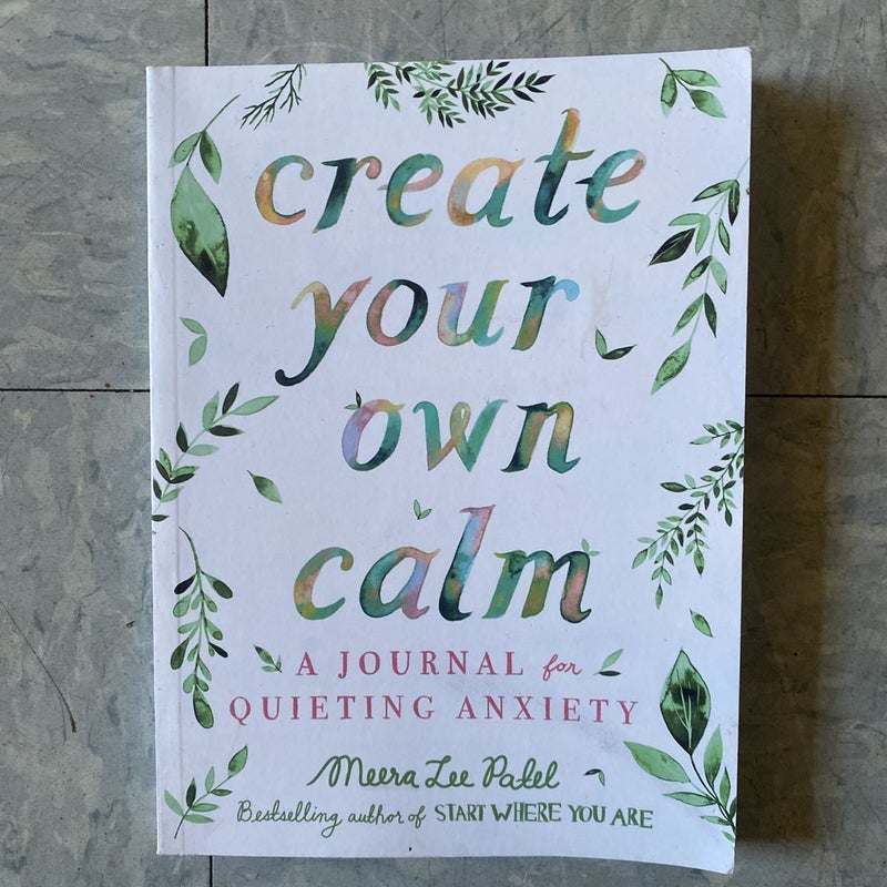 Create your own calm 