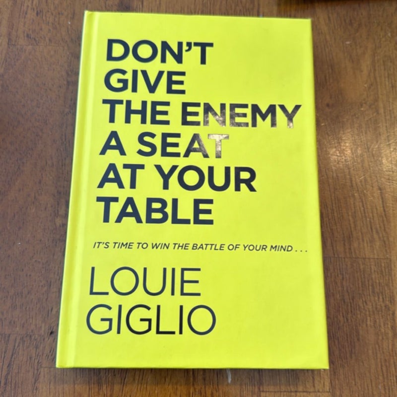 Don't Give the Enemy a Seat at Your Table