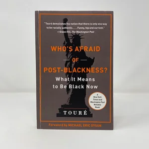 Who's Afraid of Post-Blackness?