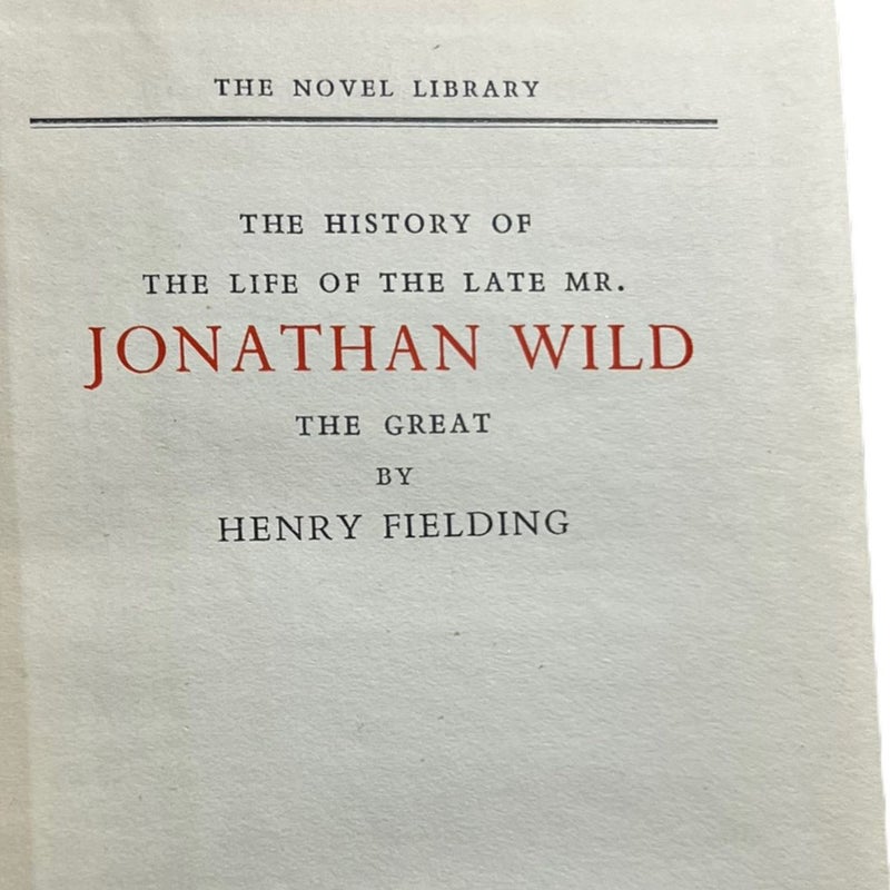 THE HISTORY OF THE LIFE OF THE LATE MR. JONATHAN WILD