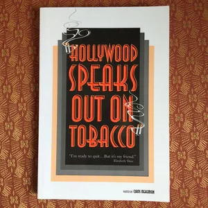 Hollywood Speaks Out on Tobacco