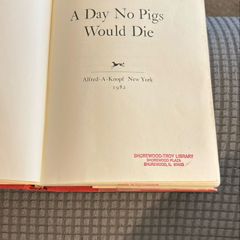 Day No Pigs Would Die