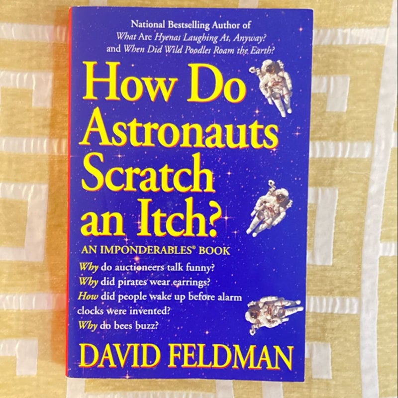 How Do Astronauts Scratch an Itch?