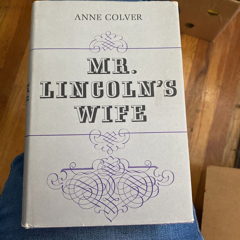 Mr. Lincoln’s Wife