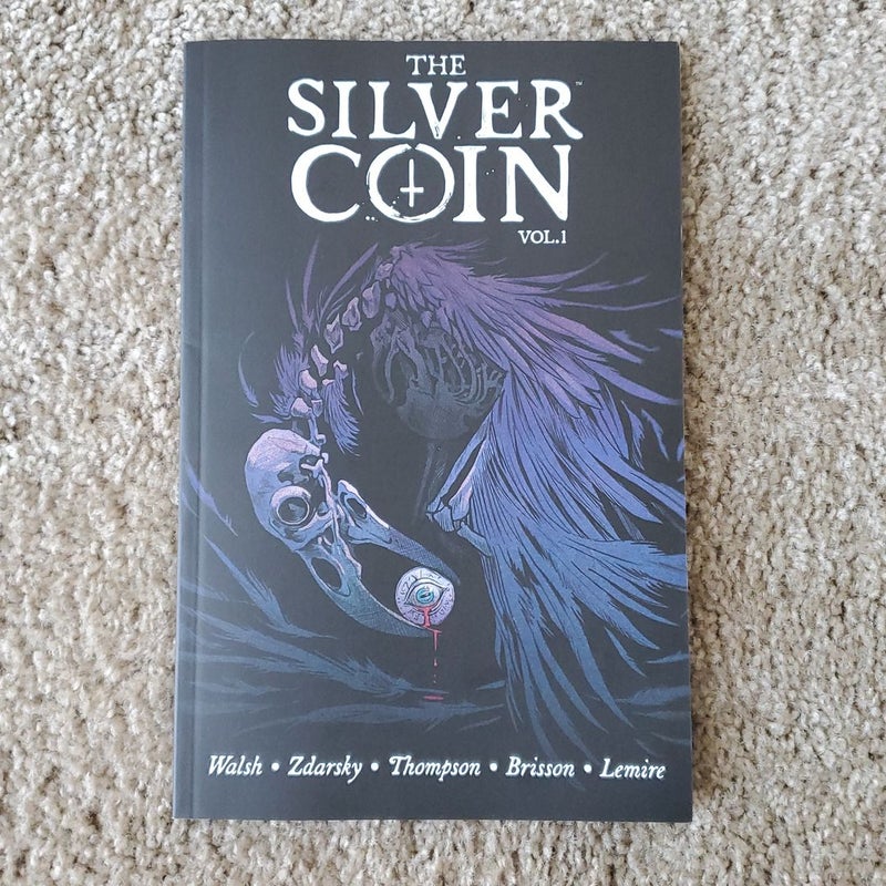 The Silver Coin, Volume 1