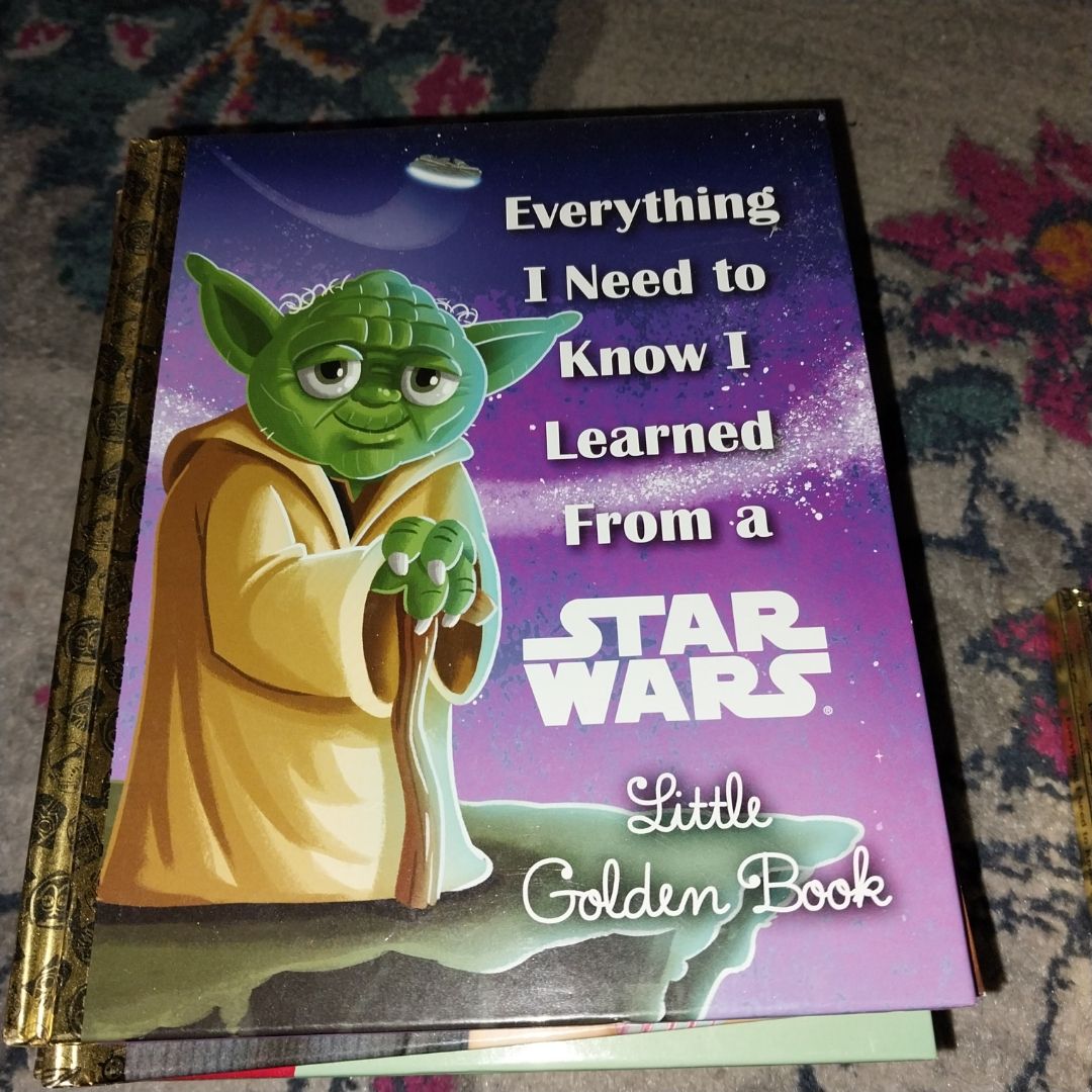 Everything I Need to Know I Learned from a Star Wars Little Golden Book (Star Wars)