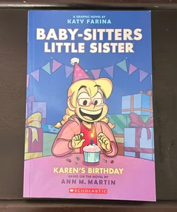 Karen's Birthday: a Graphic Novel (Baby-Sitters Little Sister #6)