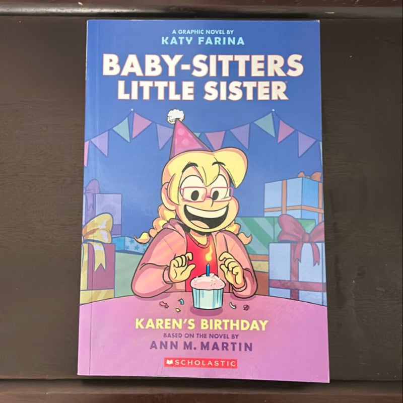 Karen's Birthday: a Graphic Novel (Baby-Sitters Little Sister #6)