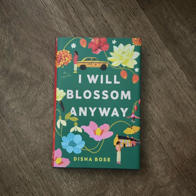 I Will Blossom Anyway