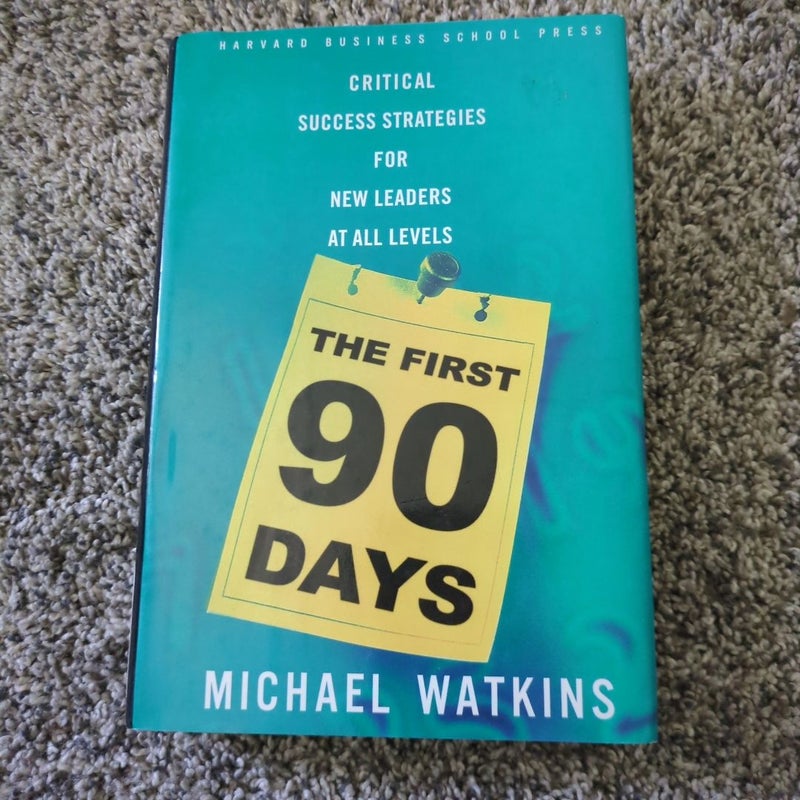 The First 90 Days