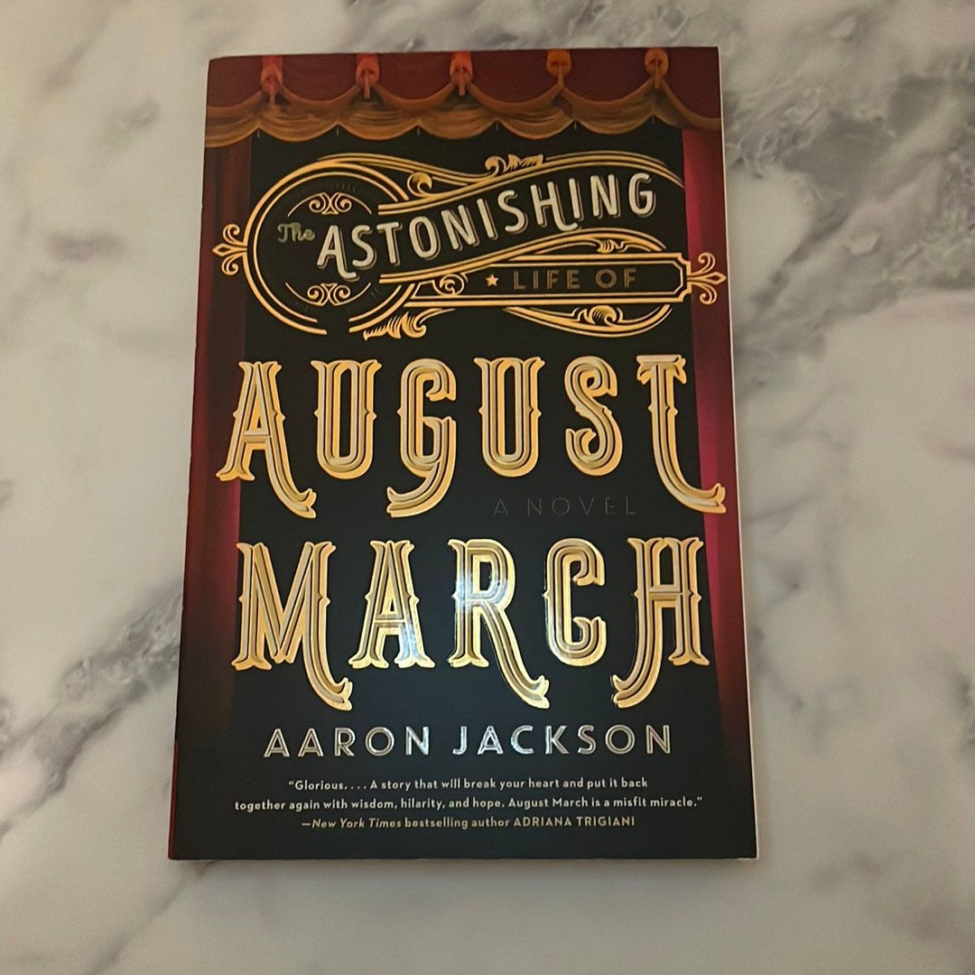 The Astonishing Life of August March