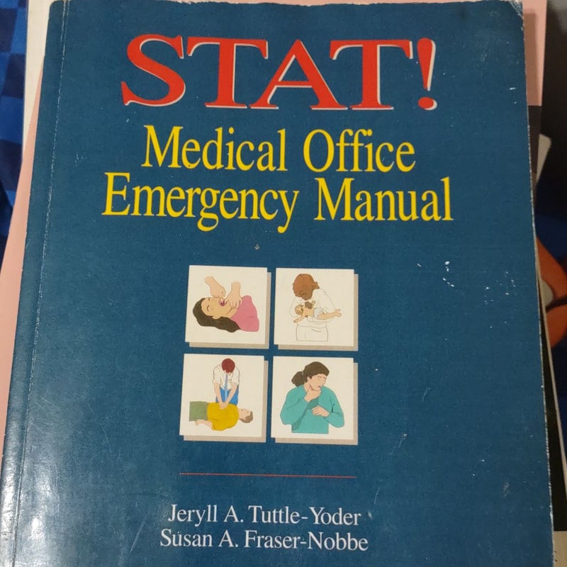 Stat! Medical Office Emergency Manual