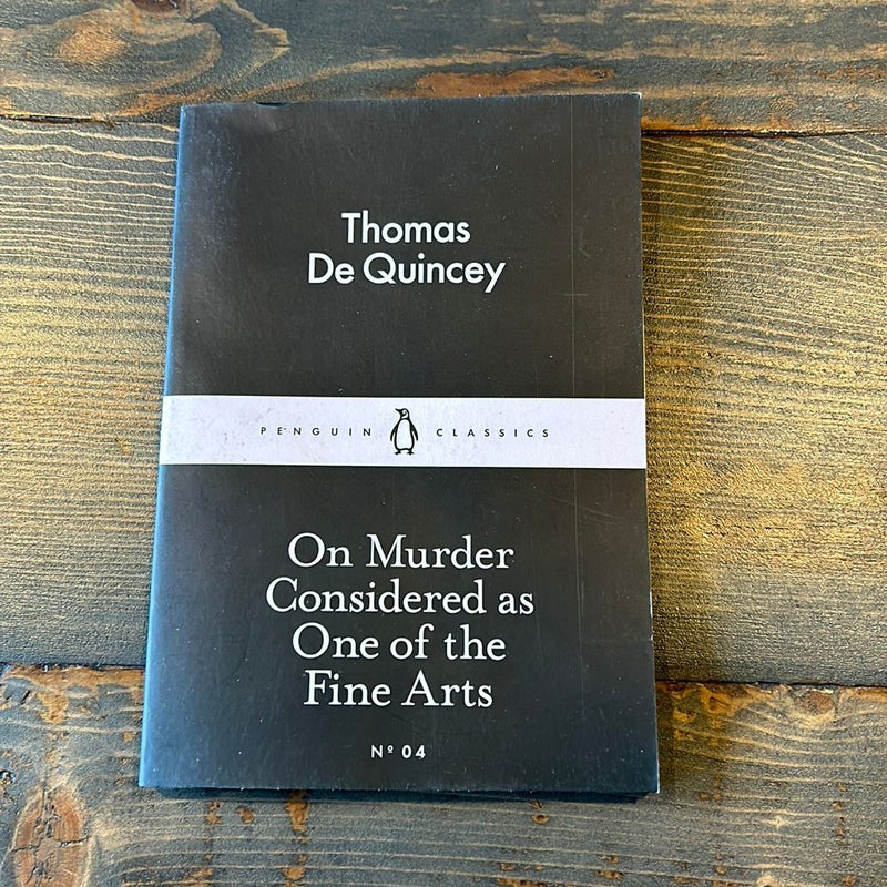 On Murder Considered As One of the Fine Arts