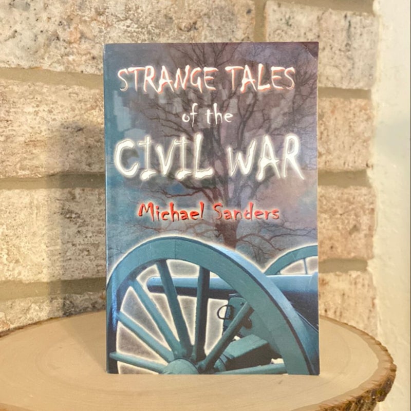 Strange Tales of the Civil War