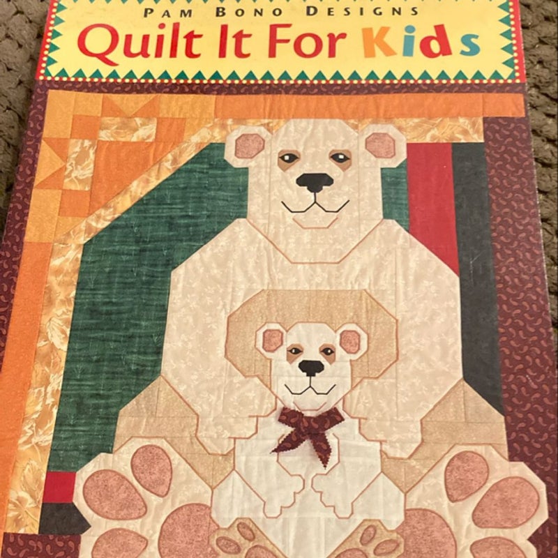 Quilt It for Kids