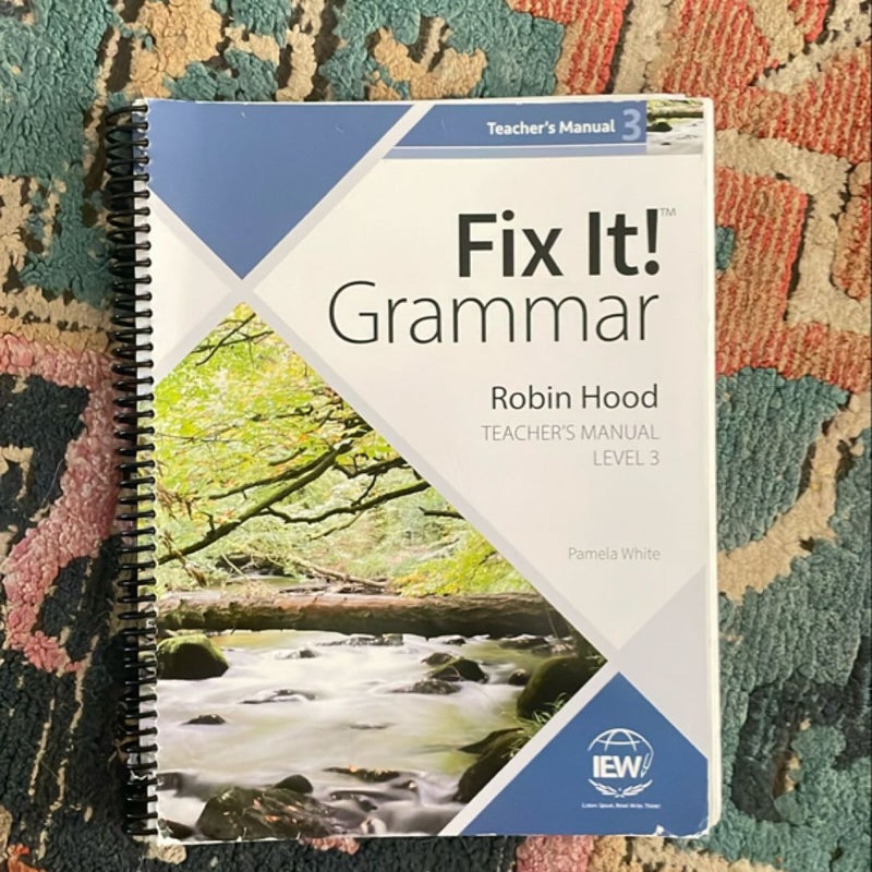 Fix It! Grammar: Robin Hood, Teacher's Manual Book Level 3